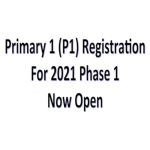 Primary 1 (P1) Registration For Phase 1 Now Open