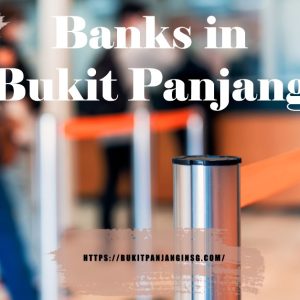 Banks in Bukit Panjang